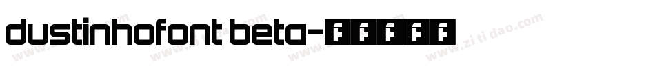 dustinhofont beta字体转换